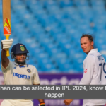 Sarfaraz Khan can be selected in IPL 2024, know how this will happen