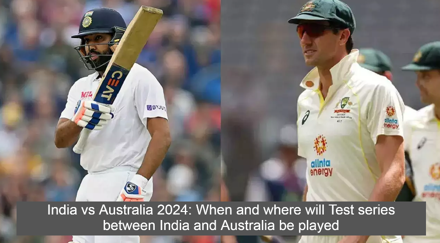 India vs Australia 2024: When and where will Test series between India and Australia be played