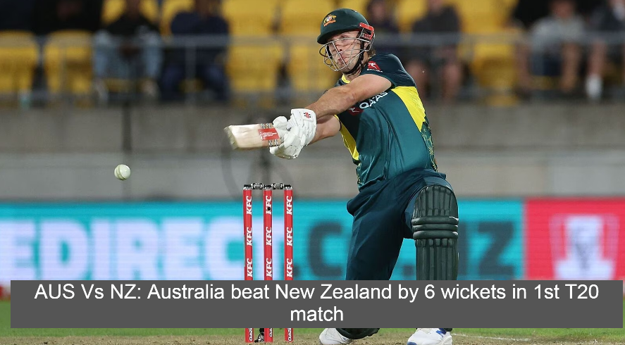 AUS Vs NZ: Australia beat New Zealand by 6 wickets in 1st T20 match