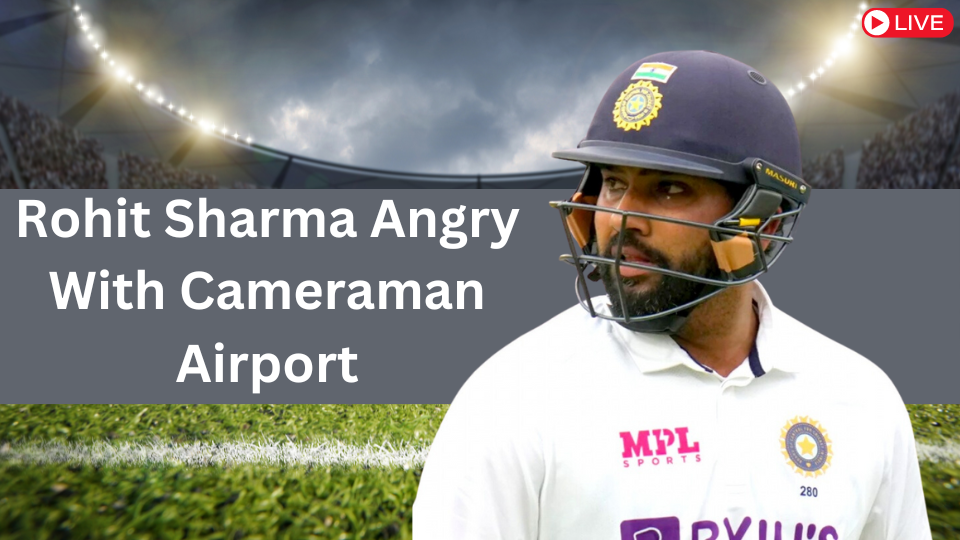 ENG VS IND TEST: Rohit Sharma getting angry with cameraman while going out of airport