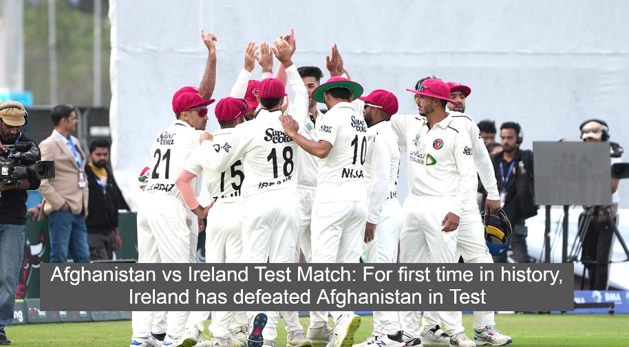 Afghanistan vs Ireland Test Match: For first time in history, Ireland has defeated Afghanistan in Test