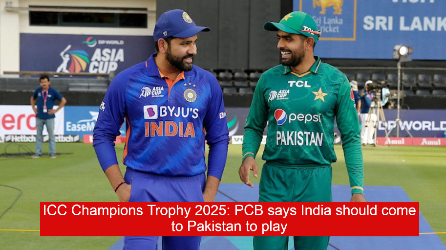 ICC Champions Trophy 2025: PCB says India should come to Pakistan to play