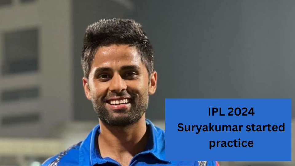 IPL 2024: Suryakumar Yadav will soon return to IPL, seen practicing in NCA