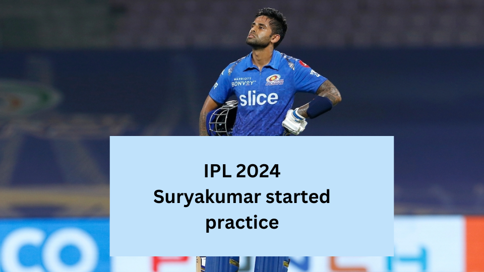 IPL 2024: Suryakumar Yadav will soon return to IPL, seen practicing in NCA